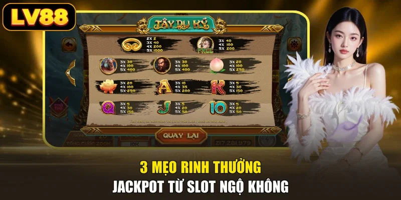 3 mẹo rinh thưởng Jackpot từ slot Ngộ Không