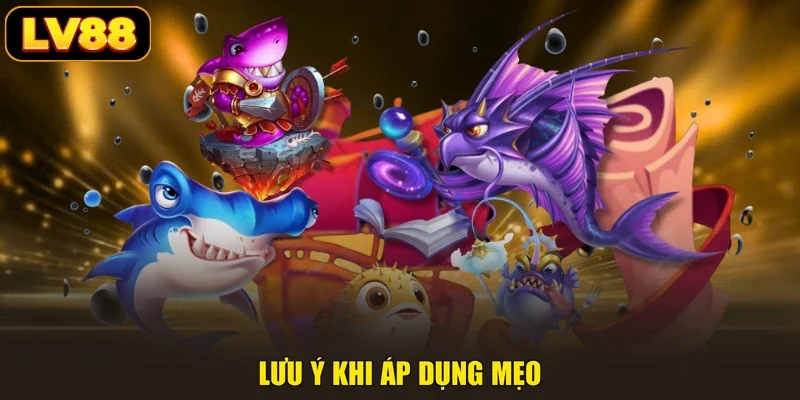 Lưu ý khi áp dụng mẹo