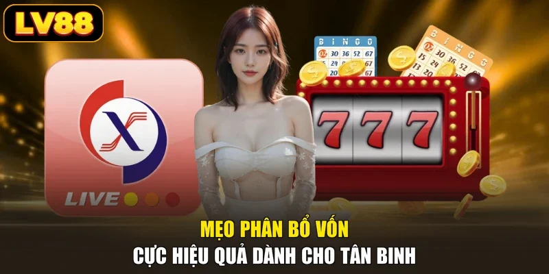 Mẹo phân bổ vốn cực hiệu quả dành cho tân binh