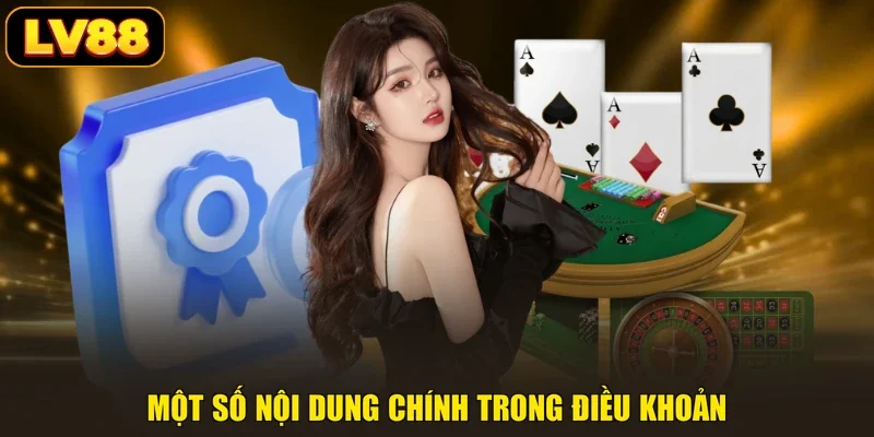 Một số nội dung chính trong điều khoản