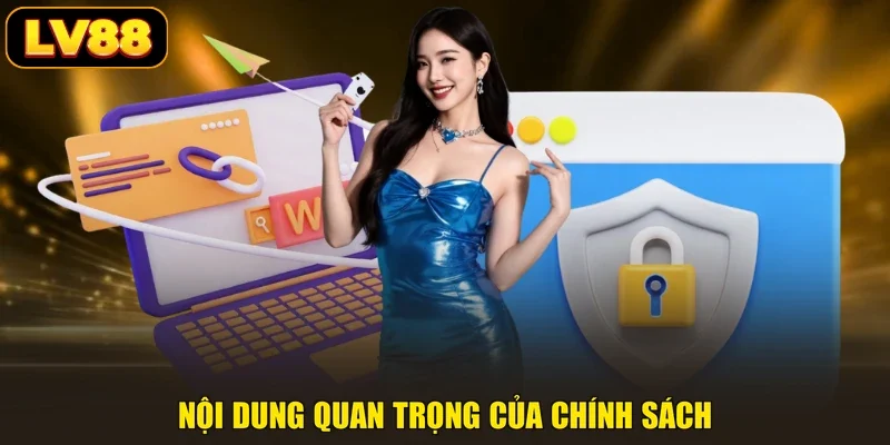 Nội dung quan trọng của chính sách