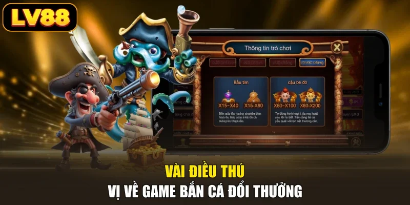 Vài điều thú vị về game bắn cá đổi thưởng